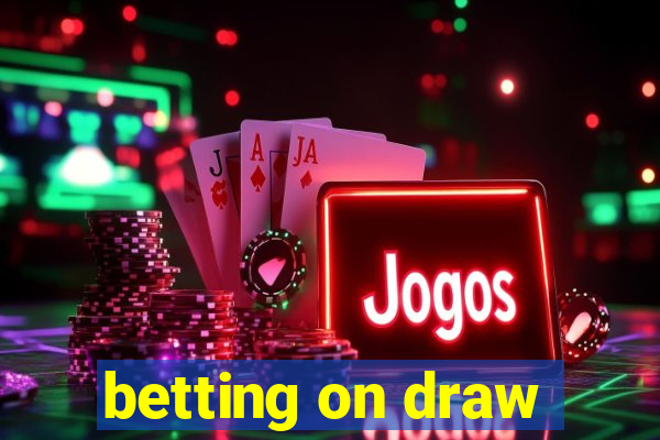 betting on draw