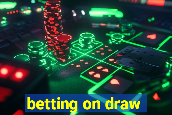 betting on draw