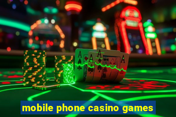 mobile phone casino games