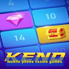 mobile phone casino games