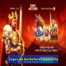 jogos de borboletas butterfly