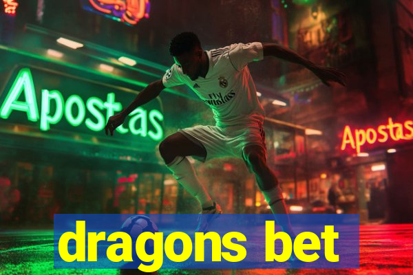 dragons bet