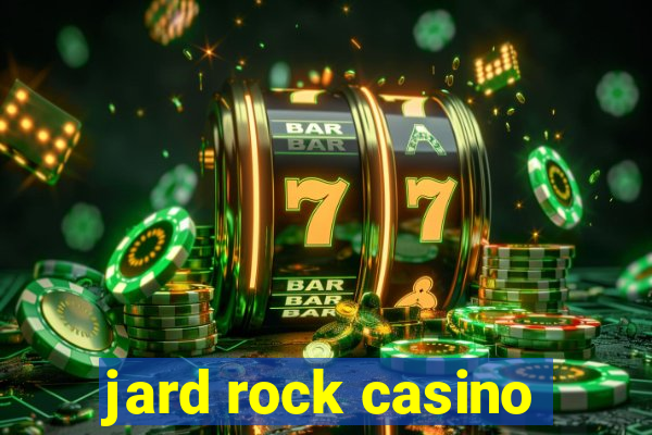 jard rock casino