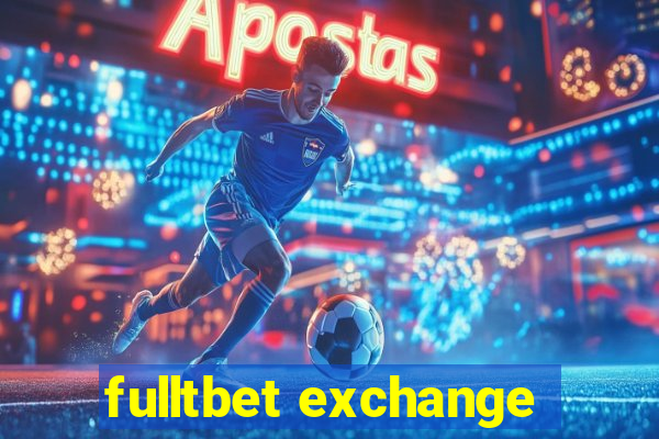 fulltbet exchange