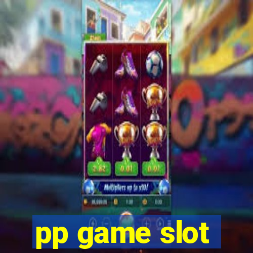 pp game slot