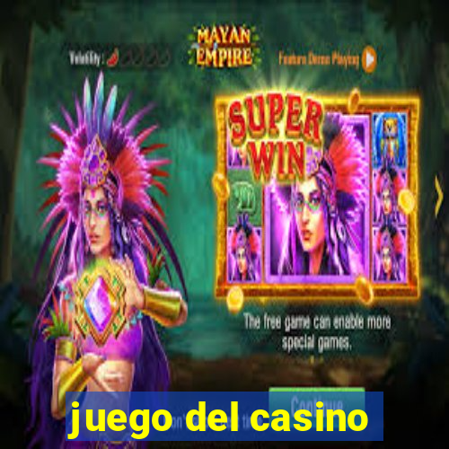 juego del casino