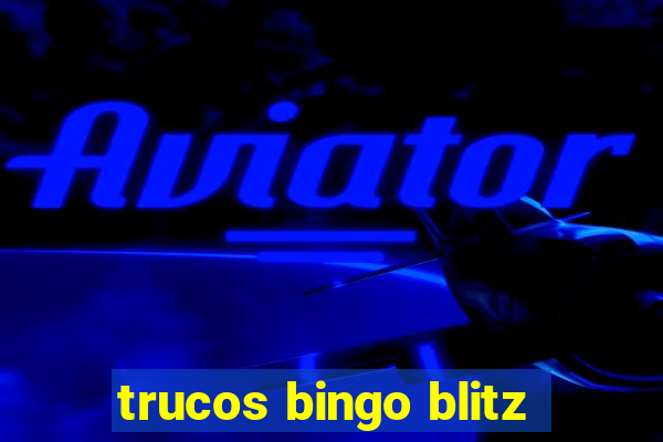 trucos bingo blitz