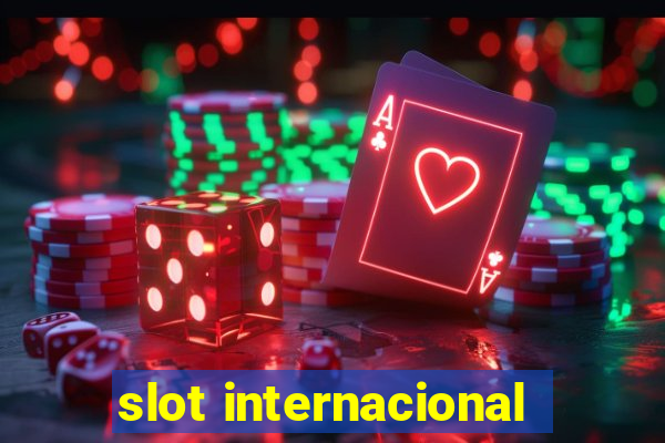 slot internacional