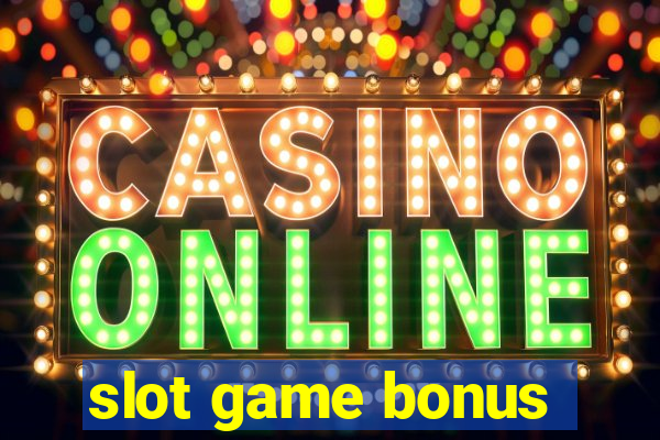 slot game bonus