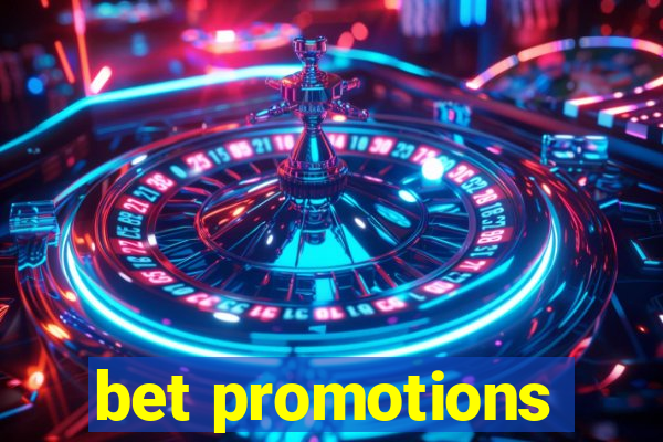 bet promotions