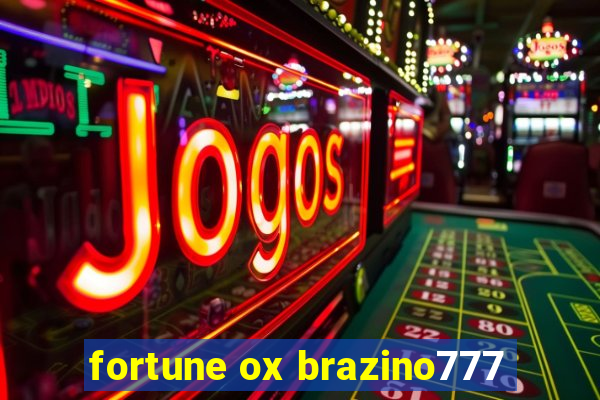 fortune ox brazino777