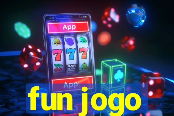 fun jogo