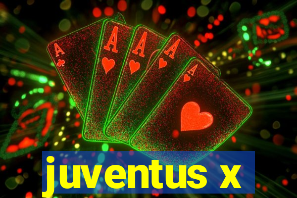 juventus x