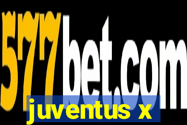 juventus x