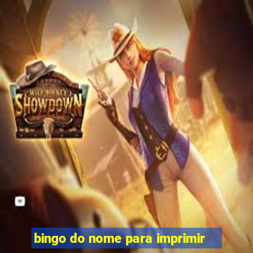 bingo do nome para imprimir