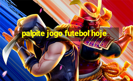 palpite jogo futebol hoje