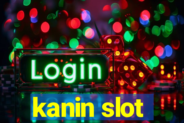 kanin slot