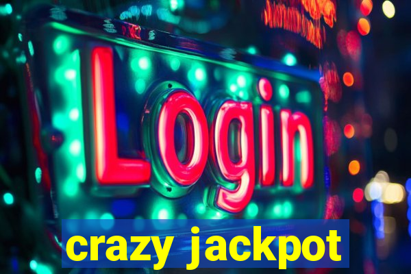 crazy jackpot