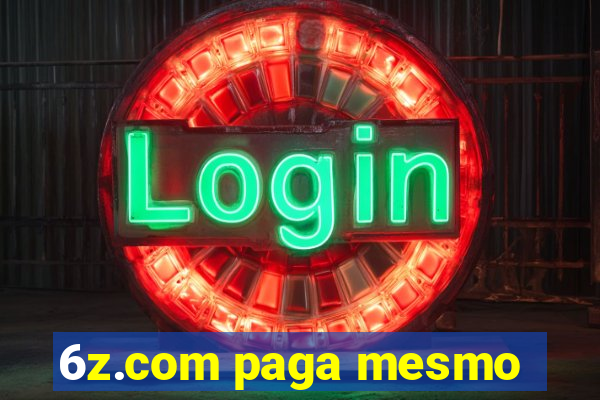 6z.com paga mesmo