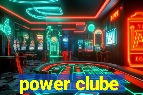 power clube