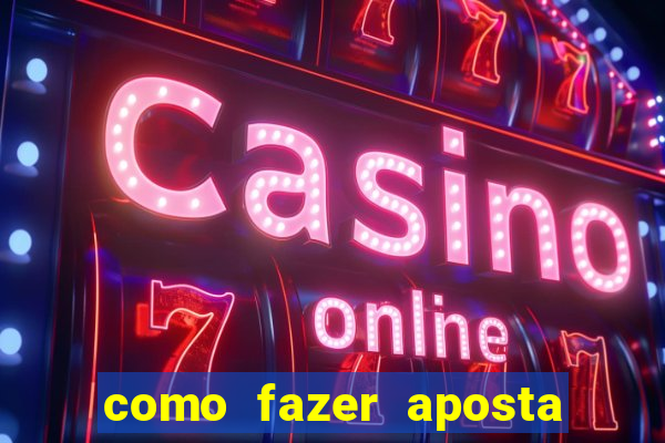 como fazer aposta no sportingbet