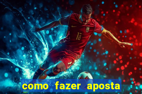 como fazer aposta no sportingbet