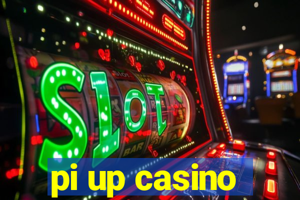 pi up casino