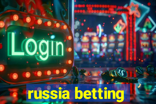 russia betting