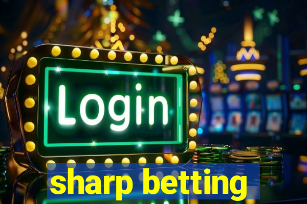 sharp betting