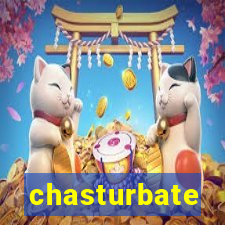 chasturbate