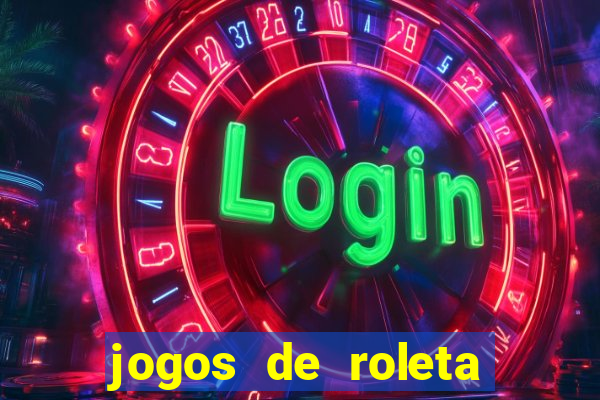 jogos de roleta que ganha dinheiro de verdade