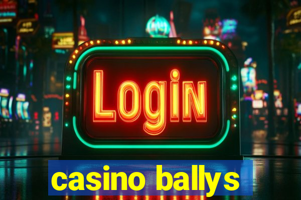 casino ballys