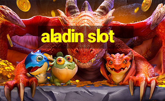 aladin slot