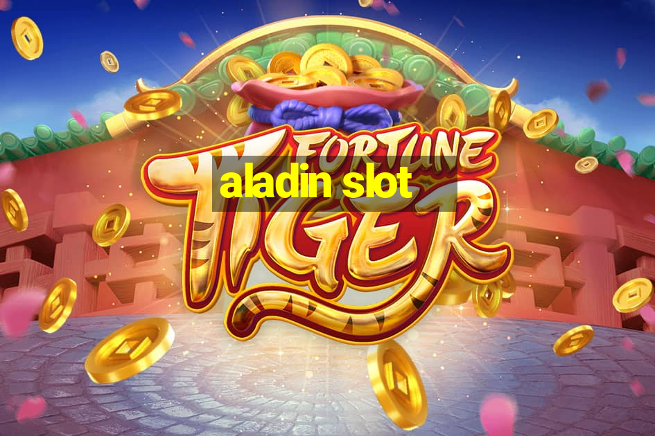 aladin slot