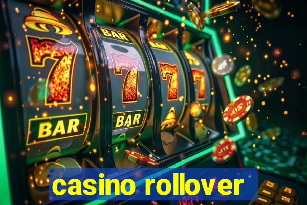 casino rollover