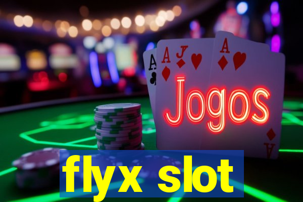 flyx slot