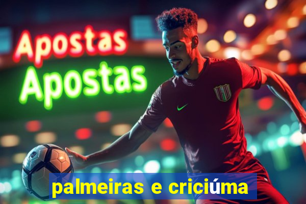 palmeiras e criciúma