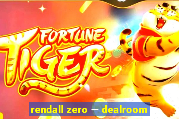 rendall zero — dealroom