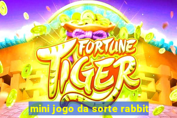 mini jogo da sorte rabbit