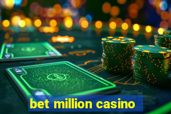 bet million casino