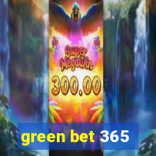 green bet 365