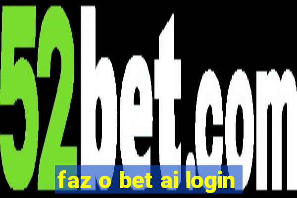 faz o bet ai login