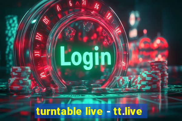 turntable live - tt.live