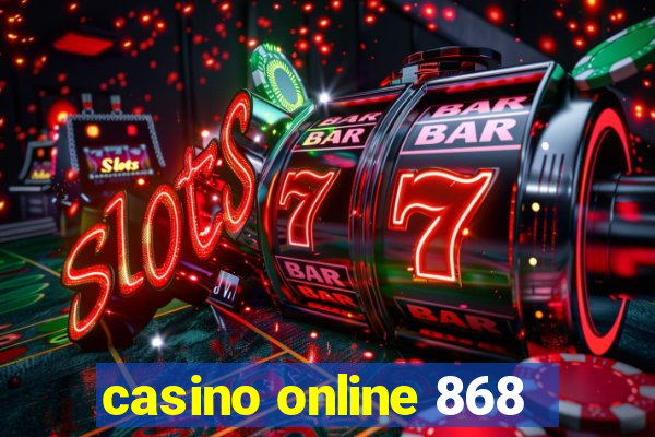 casino online 868