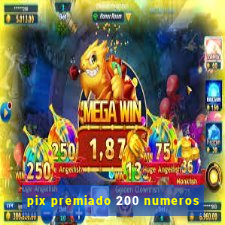 pix premiado 200 numeros