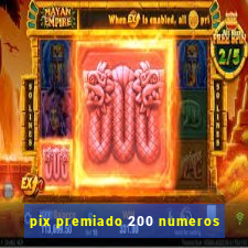 pix premiado 200 numeros