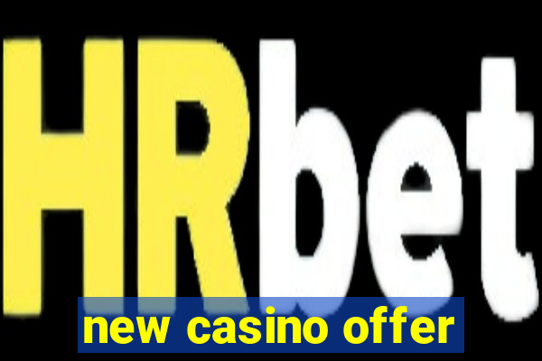 new casino offer