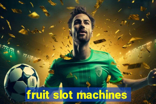 fruit slot machines