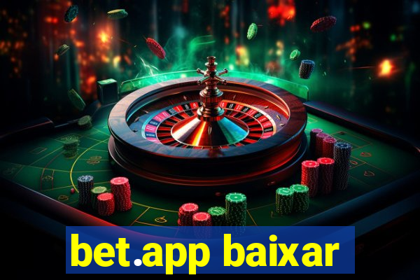 bet.app baixar