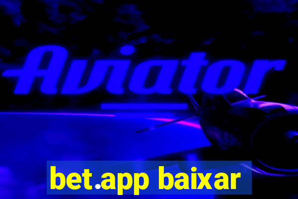 bet.app baixar